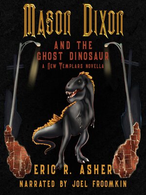 cover image of Mason Dixon and the Ghost Dinosaur